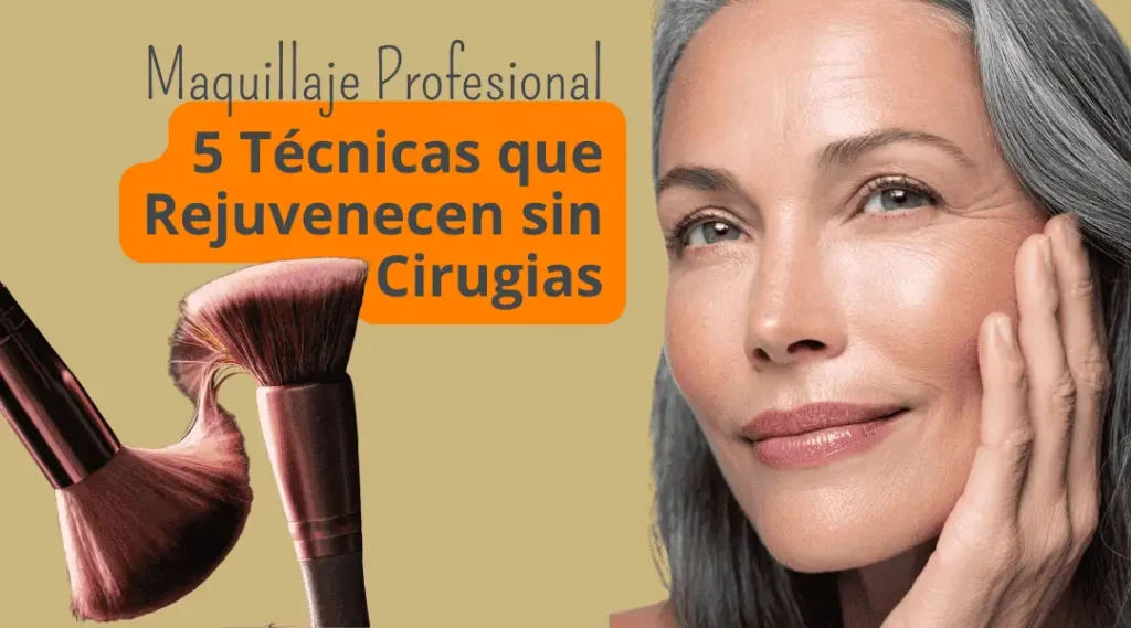 Maquillaje en Piel Madura: 5 Secretos Probados Borran Años